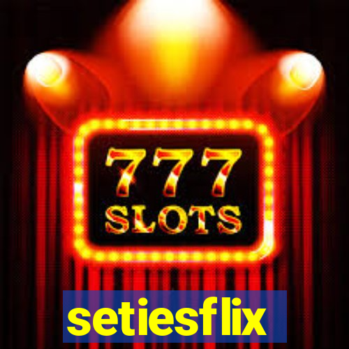 setiesflix