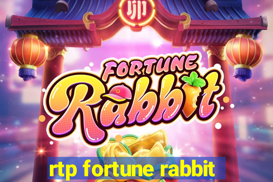 rtp fortune rabbit