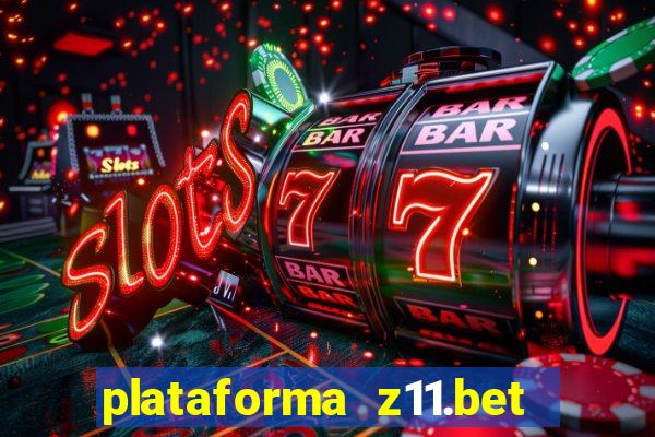 plataforma z11.bet é confiável