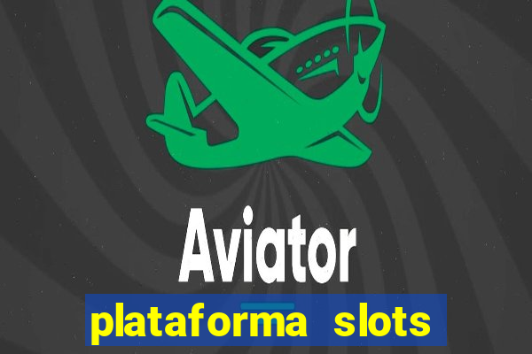 plataforma slots com bonus de cadastro