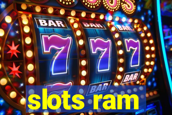 slots ram