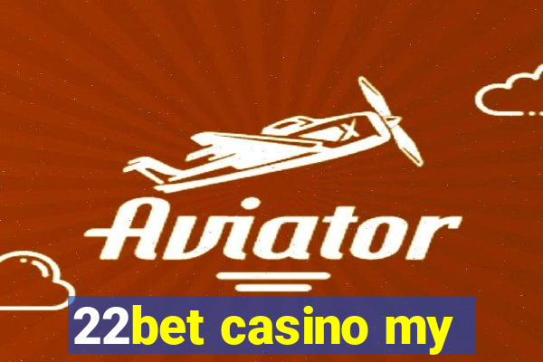 22bet casino my