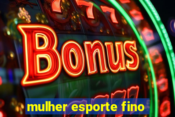 mulher esporte fino