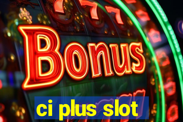 ci plus slot