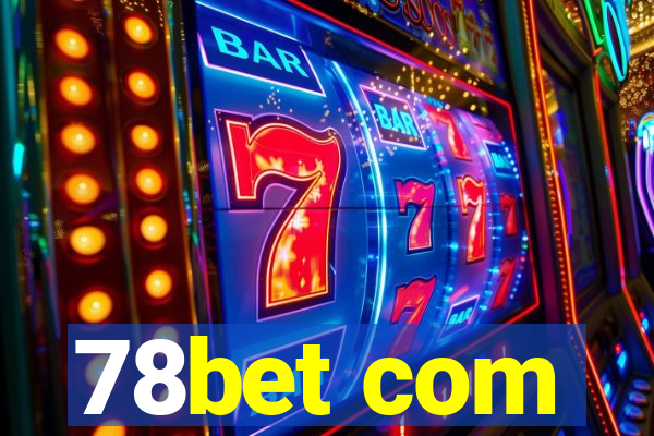 78bet com