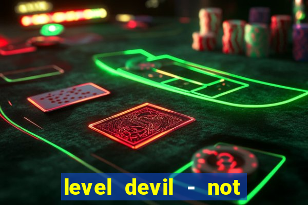 level devil - not a troll game