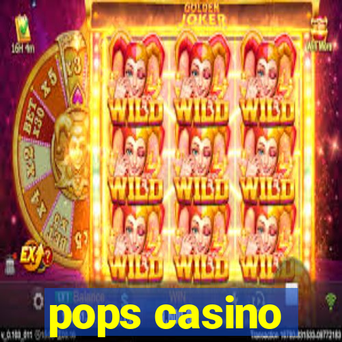 pops casino