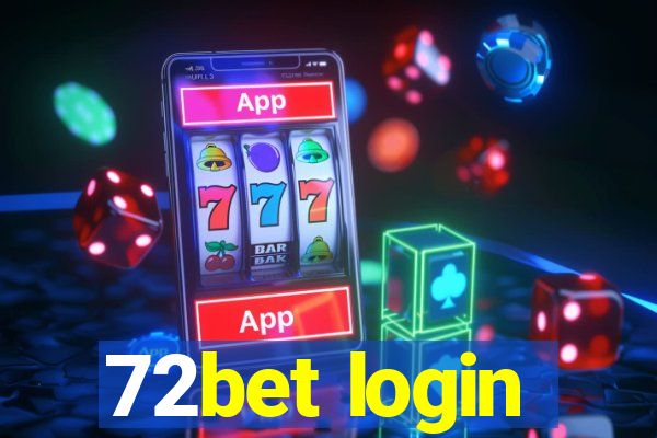 72bet login