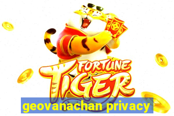 geovanachan privacy