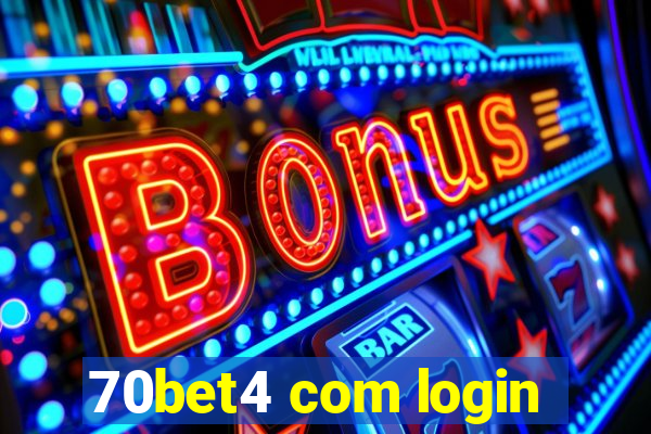 70bet4 com login