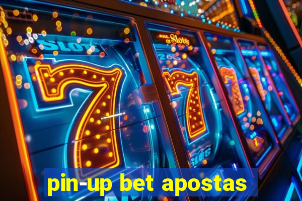 pin-up bet apostas