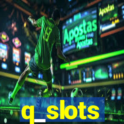 q_slots