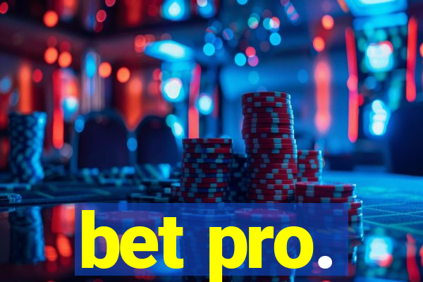 bet pro.