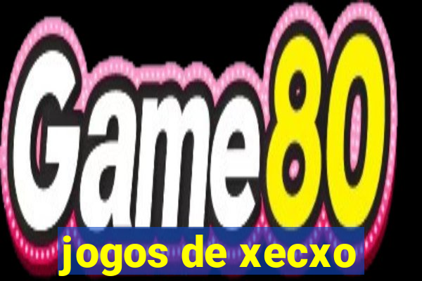 jogos de xecxo