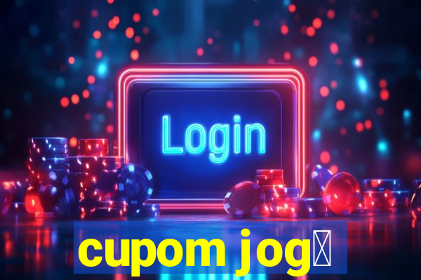 cupom jog锚