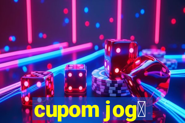 cupom jog锚