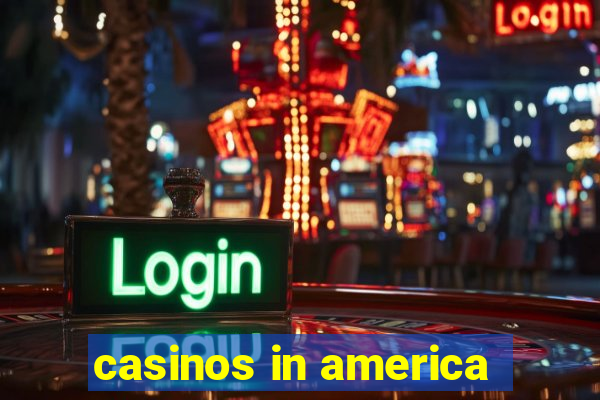 casinos in america