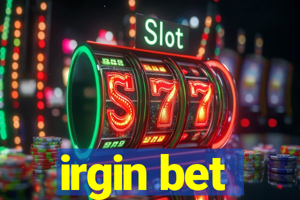 irgin bet