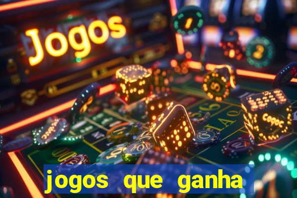 jogos que ganha dinheiro gratuito