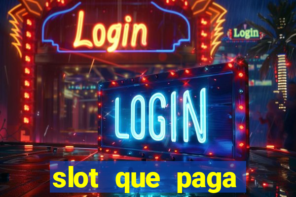 slot que paga dinheiro de verdade