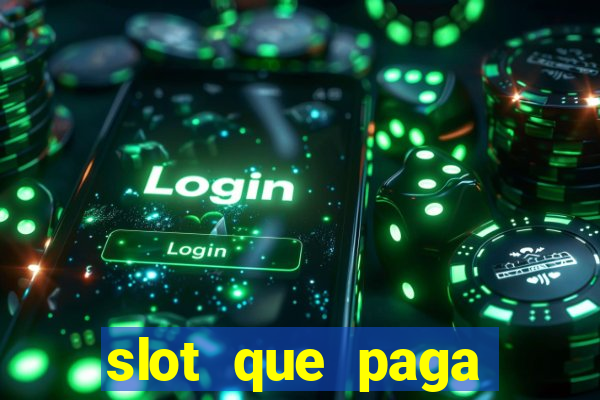 slot que paga dinheiro de verdade