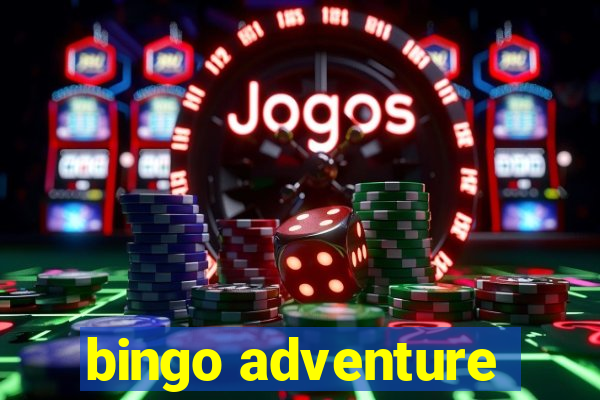 bingo adventure