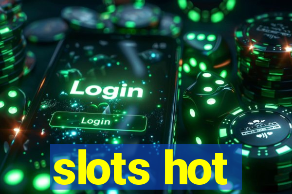 slots hot