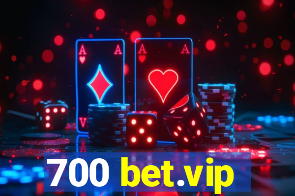 700 bet.vip