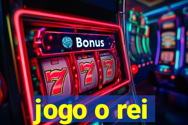 jogo o rei