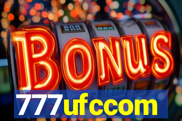 777ufccom