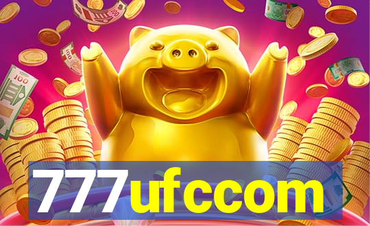 777ufccom