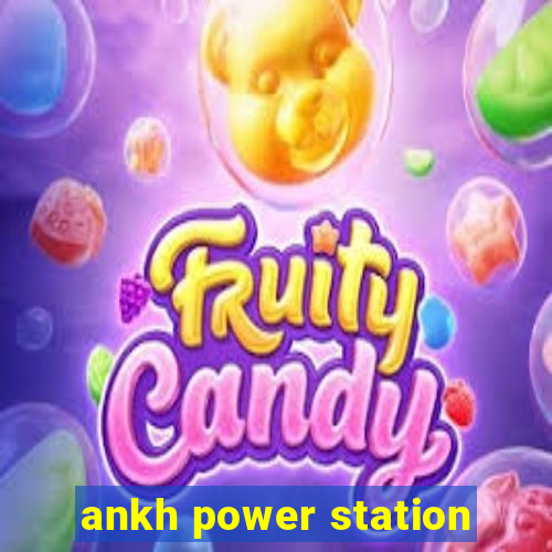 ankh power station