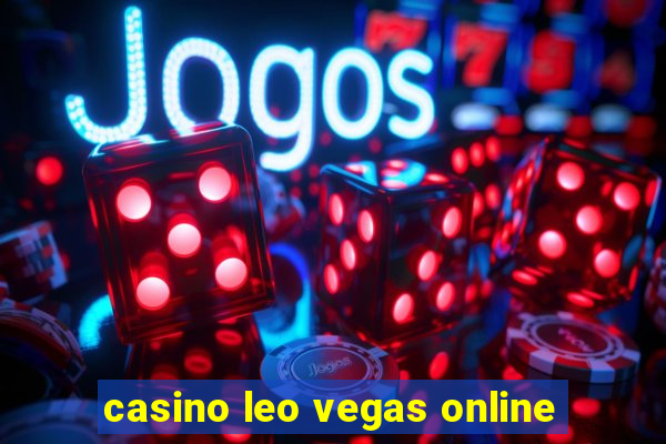 casino leo vegas online