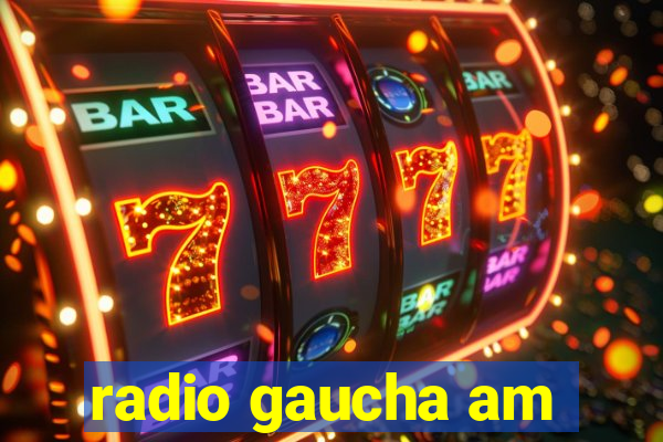 radio gaucha am