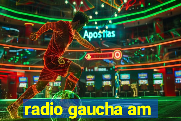 radio gaucha am