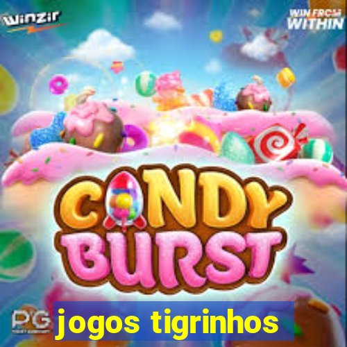 jogos tigrinhos