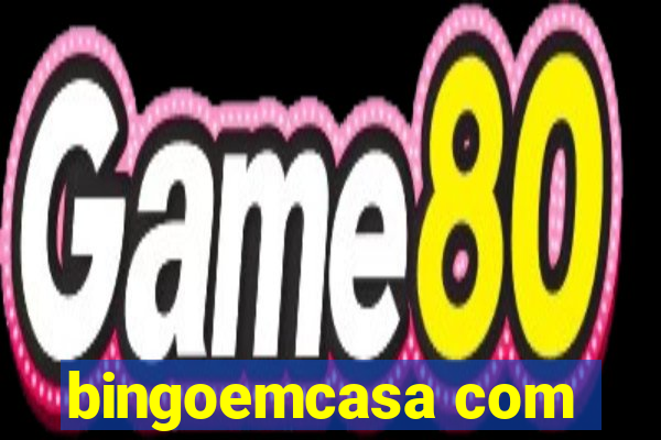 bingoemcasa com