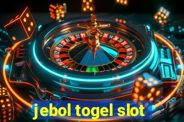 jebol togel slot