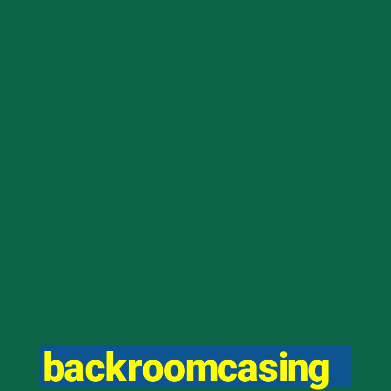 backroomcasing