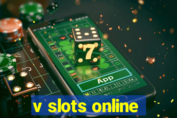 v slots online