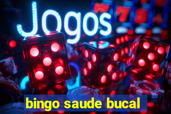 bingo saude bucal