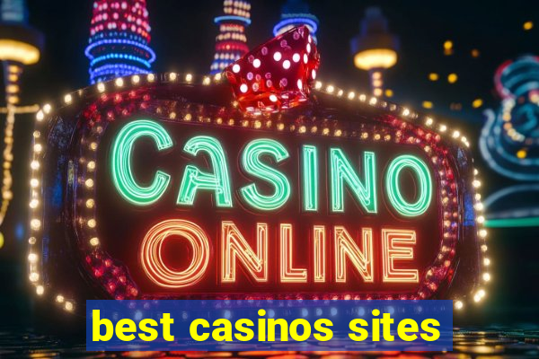 best casinos sites