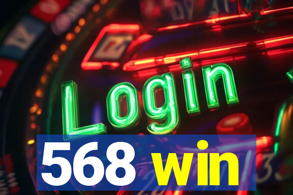 568 win