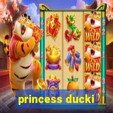 princess ducki