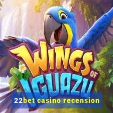 22bet casino recension