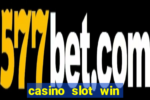 casino slot win real money