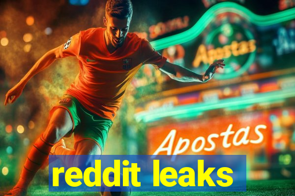 reddit leaks