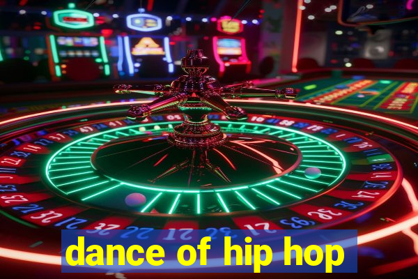 dance of hip hop