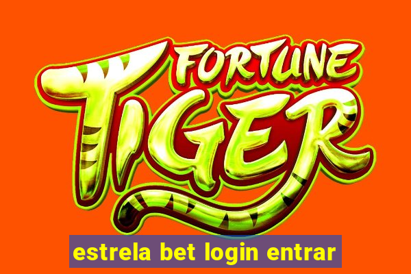 estrela bet login entrar