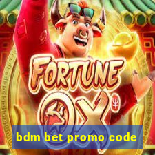 bdm bet promo code